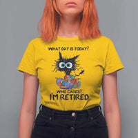 Funny Retired Cat Crochet T Shirt For Women What Day Is Today Who Cares I Am Retired - Wonder Print Shop