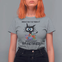 Funny Retired Cat Crochet T Shirt For Women What Day Is Today Who Cares I Am Retired - Wonder Print Shop