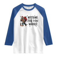 Funny Bigfoot Christmas Raglan Shirt Nothing For You Whore Sasquatch - Wonder Print Shop