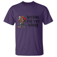Funny Bigfoot Christmas T Shirt Nothing For You Whore Sasquatch - Wonder Print Shop