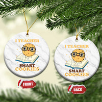 I Teach Smart Cookies Ceramic Ornament Funny Teacher - Wonder Print Shop