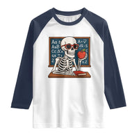 I Will Just Wait Until It Is Quite Raglan Shirt Funny Skeleton Teacher - Wonder Print Shop