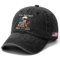 I Will Just Wait Until It Is Quite Washed Cotton Baseball Cap Funny Skeleton Teacher
