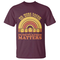 Funny Taco English Teacher T Shirt No More Tacos Punctuation Matters - Wonder Print Shop