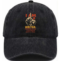 Funny Writer Sarcastic Washed Cotton Baseball Cap I Am A Writer Anything You Say Or Do May Be Used In A Story