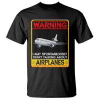 Funny Pilot T Shirt Warning May Spontaneously Talk About Airplanes - Wonder Print Shop