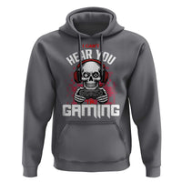 Funny Skeleton Gaming Hoodie Can Not Hear You I Am Gaming Video Game - Wonder Print Shop