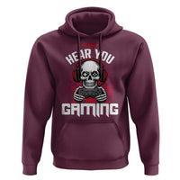 Funny Skeleton Gaming Hoodie Can Not Hear You I Am Gaming Video Game - Wonder Print Shop