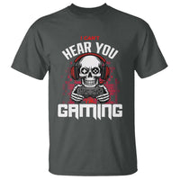 Funny Skeleton Gaming T Shirt Can Not Hear You I Am Gaming Video Game - Wonder Print Shop