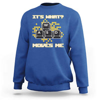 Funny PC Gamer Gaming Sweatshirt It Is What Moves Me - Wonder Print Shop