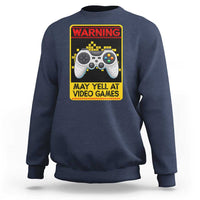 Funny Video Gamer Sweatshirt Warning May Yell At Video Games - Wonder Print Shop