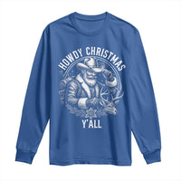 Cowboy Santa Claus Long Sleeve Shirt Howdy Christmas Y'all Western Country - Wonder Print Shop