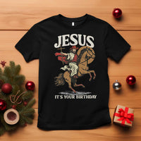 Funny Cowboy Jesus Christmas T Shirt It Is Your Birthday - Wonder Print Shop