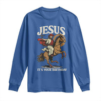 Funny Cowboy Jesus Christmas Long Sleeve Shirt It Is Your Birthday - Wonder Print Shop