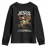 Funny Cowboy Jesus Christmas Youth Sweatshirt It Is Your Birthday - Wonder Print Shop