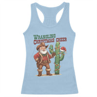 Funny Santa Cowboy Racerback Tank Top Wrangling Christmas Cheer - Wonder Print Shop