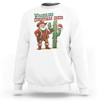 Funny Santa Cowboy Sweatshirt Wrangling Christmas Cheer - Wonder Print Shop