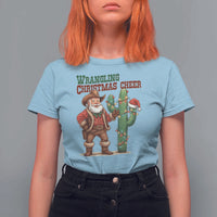 Funny Santa Cowboy T Shirt For Women Wrangling Christmas Cheer - Wonder Print Shop