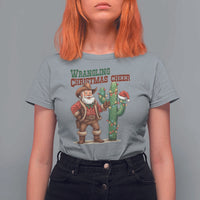 Funny Santa Cowboy T Shirt For Women Wrangling Christmas Cheer - Wonder Print Shop