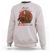 Cowboy Santa Christmas Sweatshirt Annual North Pole Rodeo Dec 25th - Wonder Print Shop