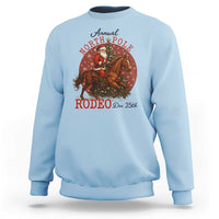 Cowboy Santa Christmas Sweatshirt Annual North Pole Rodeo Dec 25th - Wonder Print Shop
