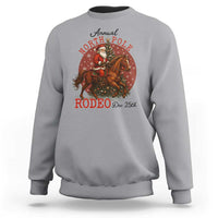 Cowboy Santa Christmas Sweatshirt Annual North Pole Rodeo Dec 25th - Wonder Print Shop