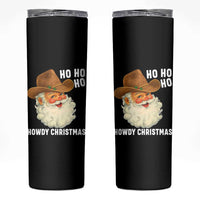 Cowboy Santa Christmas Skinny Tumbler Ho Ho Ho Howdy Christmas - Wonder Print Shop