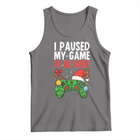 Funny Gaming Christmas Tank Top I Paused My Game To Be Here - Wonder Print Shop