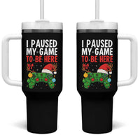 Funny Gaming Christmas Tumbler With Handle I Paused My Game To Be Here - Wonder Print Shop