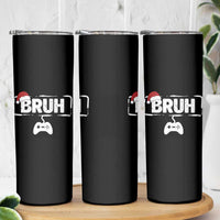 Funny Gaming Christmas Skinny Tumbler Gamer Bruh Video Game - Wonder Print Shop