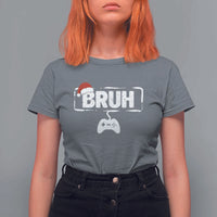 Funny Gaming Christmas T Shirt For Women Gamer Bruh Video Game - Wonder Print Shop