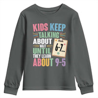 67 Six Seven Meme Youth Sweatshirt Kids Keep Talking About 6-7 Wait Until They Learn 9-5 - Wonder Print Shop