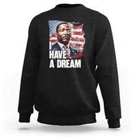 Martin Luther King Jr Sweatshirt I Have A Dream - Wonder Print Shop