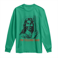 Funny Jesus Christian Meme Long Sleeve Shirt I Am Telling Dad