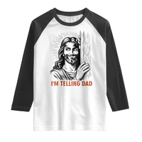 Funny Jesus Christian Meme Raglan Shirt I Am Telling Dad