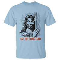 Funny Jesus Christian Meme T Shirt I Am Telling Dad