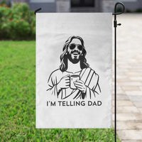 Funny Jesus Meme Garden Flag I Am Telling Dad