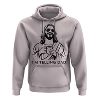 Funny Jesus Meme Hoodie I Am Telling Dad