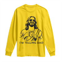 Funny Jesus Meme Long Sleeve Shirt I Am Telling Dad