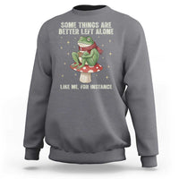 Funny Frog Sarcastic Sweatshirt Some Things Are Better Left Alone
