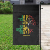 John Lewis Quote Civil Rights Garden Flag Get in Good Necessary Trouble