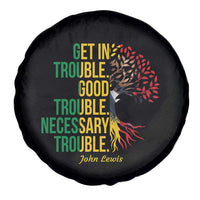 John Lewis Quote Civil Rights Spare Tire Cover Get in Good Necessary Trouble