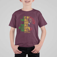 John Lewis Quote Civil Rights T Shirt For Kid Get in Good Necessary Trouble