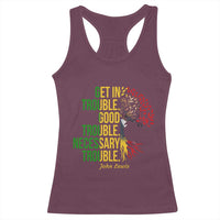 John Lewis Quote Civil Rights Racerback Tank Top Get in Good Necessary Trouble