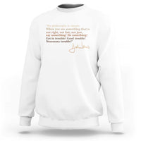 John Lewis Quote Sweatshirt Black History Month