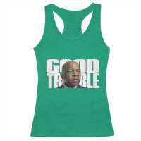 John Lewis Quote Affrican American Racerback Tank Top Black History Good Trouble