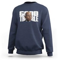 John Lewis Quote Affrican American Sweatshirt Black History Good Trouble