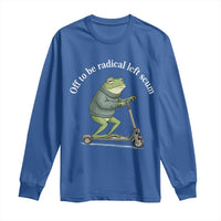 Off To Be Radical Left Scum Long Sleeve Shirt Funny Frog Anti ICE Political Protest