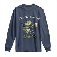 Funny Frog Anti ICE Political Protest Long Sleeve Shirt Ice? No Thanks