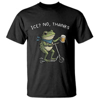 Funny Frog Anti ICE Political Protest T Shirt Ice? No Thanks